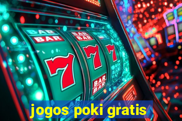 jogos poki gratis